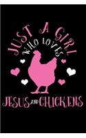 Just A Girl Who Loves Jesus & Chickens