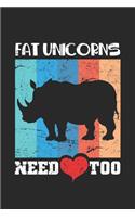 Fat Unicorn Need: Love Too Funny Rhino Notebook 6x9 Inches 120 dotted pages for notes, drawings, formulas - Organizer writing book planner diary