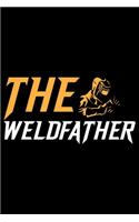The Weldfather