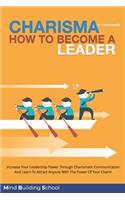 Charisma How to Become A Leader