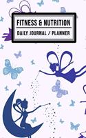 Fitness and Nutrition Journal / Planner