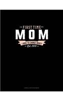 First Time Mom Est. 2019 I Have To Change What?