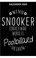 Kalender 2020 Snooker: Terminplaner 2020 Snooker Freund oder Geschenk für Snookerspieler/ 6x9 Zoll 120 Seiten / Jahresplaner Snooker Team