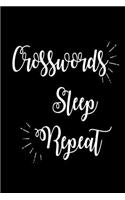 Crosswords Sleep Repeat: Funny Crossword Puzzle Lovers Gift Notebook