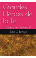 Grandes Héroes de la Fe