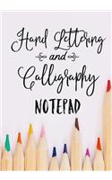 Hand Lettering and Calligraphy Notepad: Practice Sheets for Hand Lettering, Calligraphy or Script Writing / Dash & Lined Pages / 7x10 inch Notebook