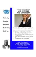 Who Counsels The Counselor