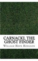 Carnacki, the Ghost Finder