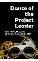 Dance of the Project Leader