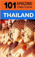 101 Amazing Things to Do in Thailand
