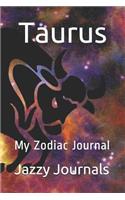 Taurus: My Zodiac Journal