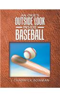 Okie's Outside Look Inside Baseball