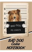 Bad Dog Collie Notebook