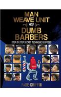 Man Weave Unit For Dumb Barbers