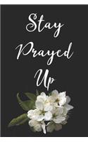 Stay Prayed Up