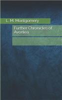 Further Chronicles of Avonlea