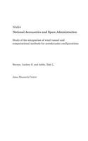 Study of the Integration of Wind Tunnel and Computational Methods for Aerodynamic Configurations