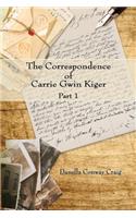 Correspondence of Carrie Gwin Kiger