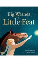 Big Wishes for Little Feat