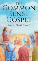 Common Sense Gospel
