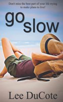 Go Slow