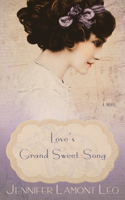 Love's Grand Sweet Song