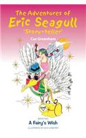 The Adventures of Eric Seagull 'Story-Teller'