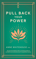 Pull Back Your Power