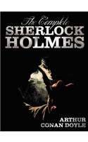 The Complete Sherlock Holmes - Unabridged and Illustrated - A Study In Scarlet, The Sign Of The Four, The Hound Of The Baskervilles, The Valley Of Fear, The Adventures Of Sherlock Holmes, The Memoirs Of Sherlock Holmes, The Return Of Sherlock Holme