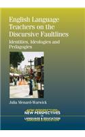 English Language Teachers on the Discursive Faultlines