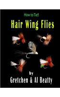 How to Tie!! Hair Wing Flies