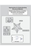 Approaches to Understanding Structural Models