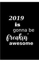 2019 Weekly Planner 2019 Freakin' Awesome Plans 134 Pages: 2019 Planners Calendars Organizers Datebooks Appointment Books Agendas