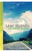 Same Journey Different Paths