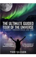 Ultimate Guided Tour of the Universe