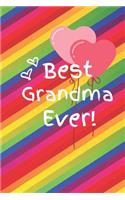 Best Grandma Ever: Cute Colorful Blank Lined Notebook Planner Composition Book (6 X 9, 110 Pages) (Best Grandma Gift Idea for Birthday, Mother's Day and Christmas from