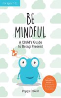 Be Mindful