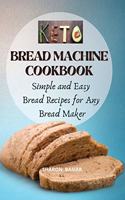 Keto Bread Machine Cookbook
