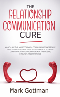 The relationship communication cure