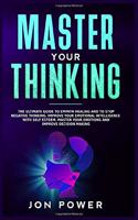 Master Your Thinking