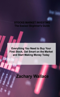 STOCKS MARKET INVESTING The Easiest Beginner's Guide