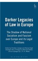 Darker Legacies of Law in Europe