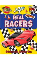 Real Racers!: Press-out Sticker and Activity Book(Extreme Machines)
