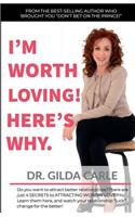 I'm Worth Loving! Here's Why.