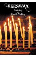 Beeswax Molding & Candle Making