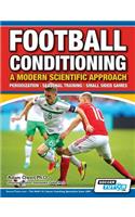 Football Conditioning A Modern Scientific Approach