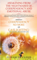 Awakening from the Nightmares of Codependency and Emotional Abuse
