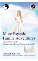 More Psychic Family Adventures, UK and Down Under