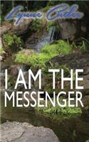I Am The Messenger