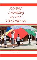 Social Sharing Is All Around Us